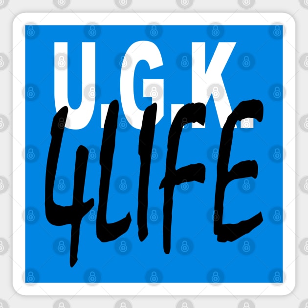 UGK4LIFE blue Magnet by undergroundART